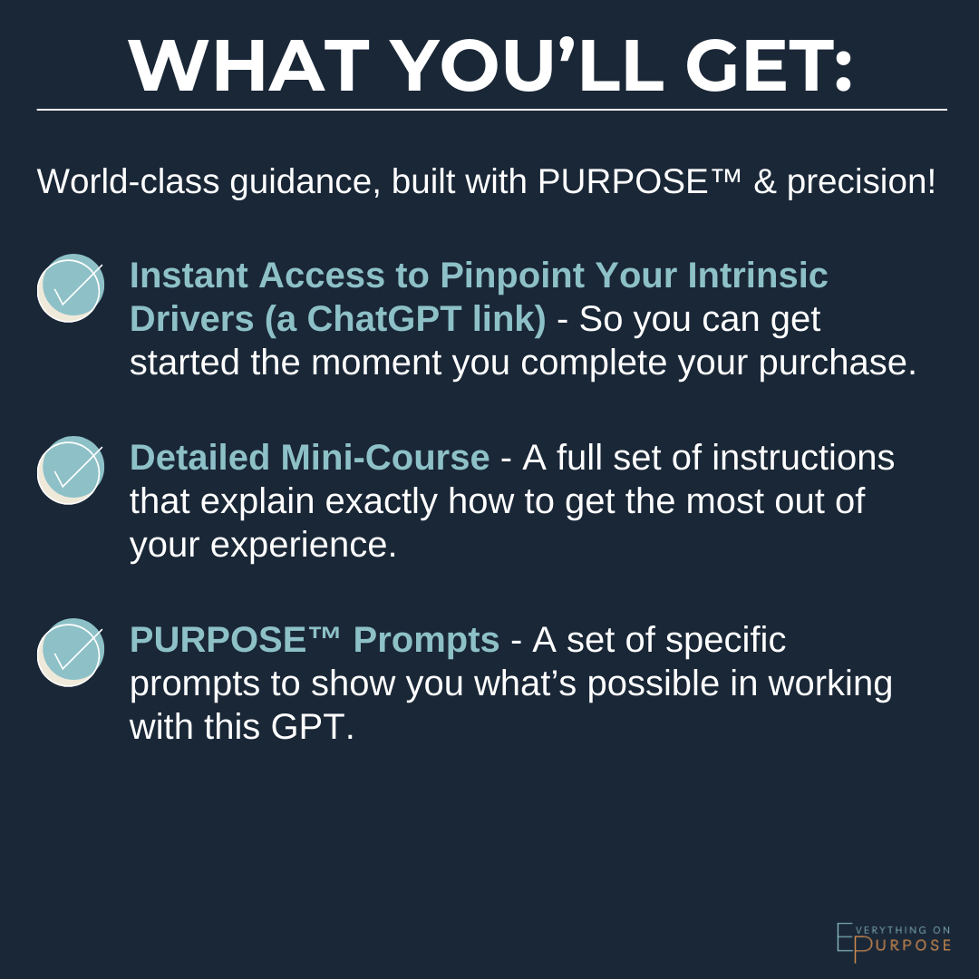 Pinpoint Your Intrinsic Drivers